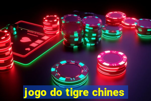 jogo do tigre chines